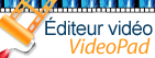 VideoPad Logiciel d'Édition Vidéo