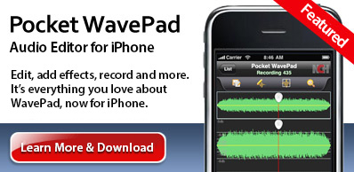 Pocket WavePad Audio Editing for iPhone. Click here to learn more.